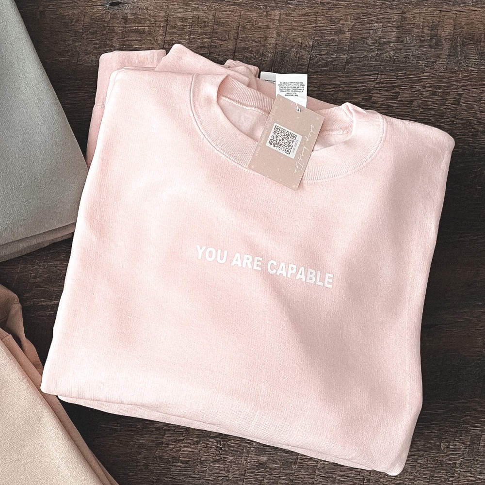 You Are Capable | Crewneck Sweatshirt | Light Pink